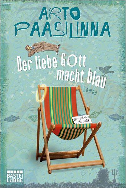 Der Liebe Gott Macht Blau